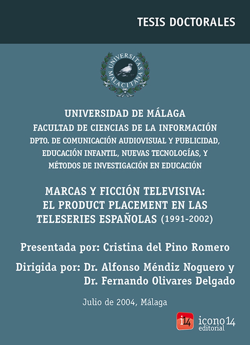 Marcas y Ficción televisiva: el product placement en las teleseries españolas (1991-2002)