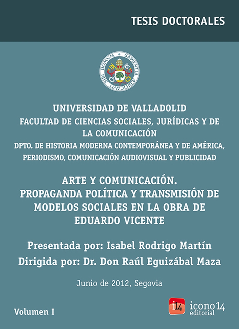 Arte y comunicación. Propaganda política y transmisión de modelos sociales en la obra de Eduardo Vicente