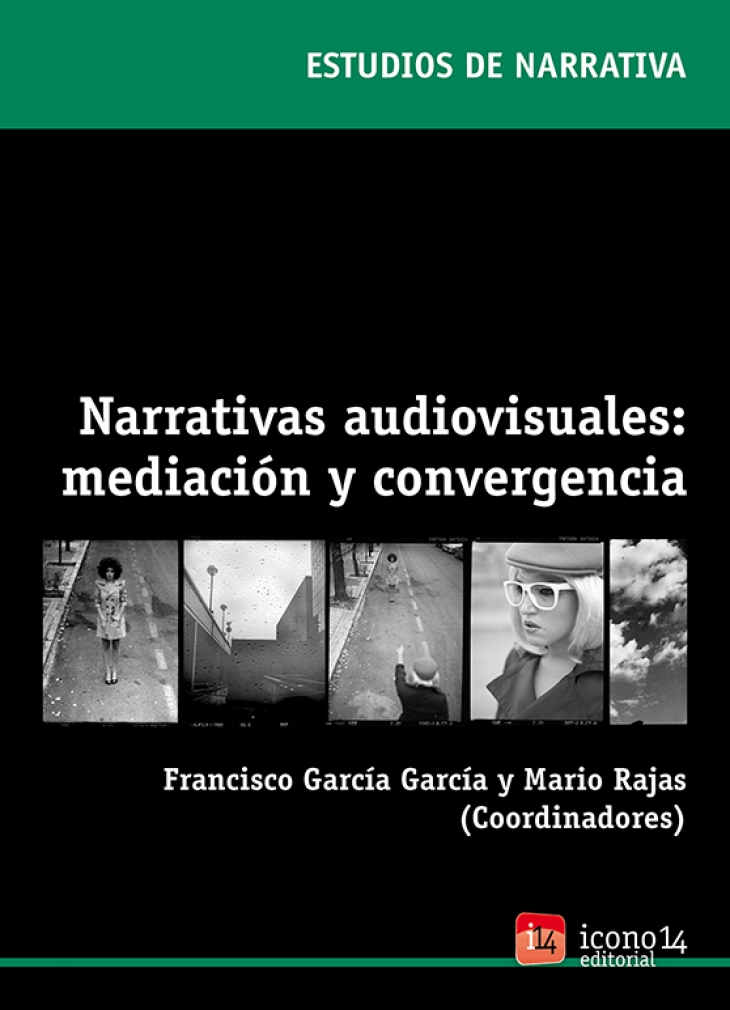 Narrativas audiovisuales: mediación y convergencia
